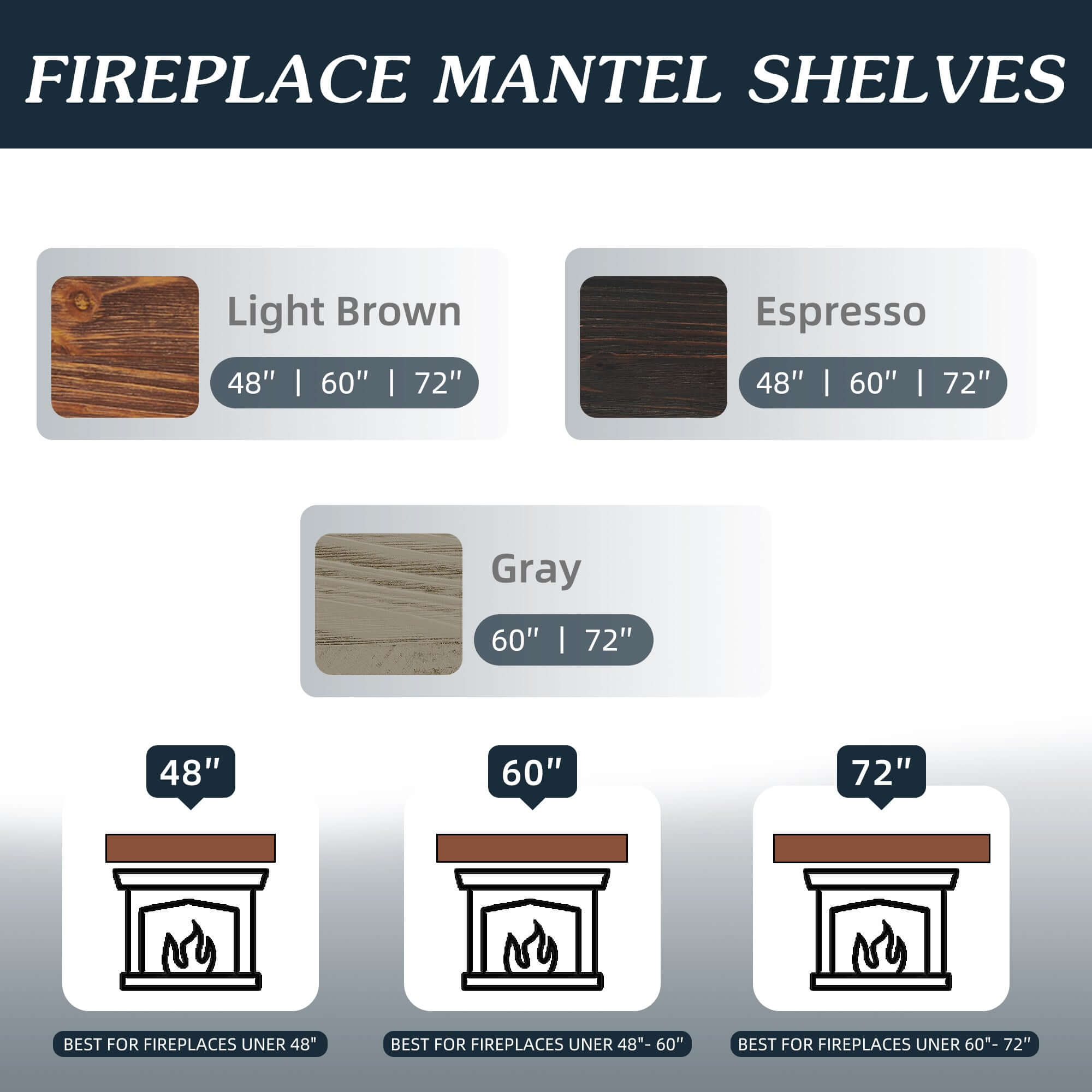 Fireplace mantel shelves in light brown, espresso, and gray with size options 48", 60", 72" for wood mantel.